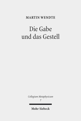 Die Gabe und das Gestell