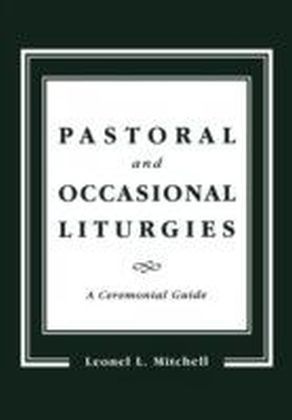 Pastoral and Occasional Liturgies