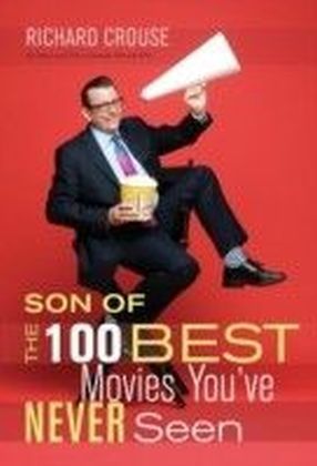 Son Of The 100 Best Movies You've Never Seen