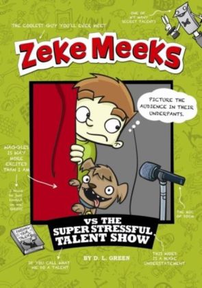 Zeke Meeks vs the Super Stressful Talent Show