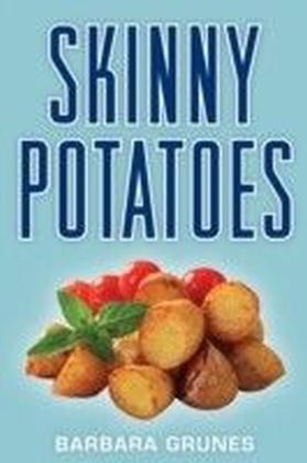 Skinny Potatoes