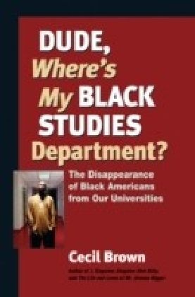Dude, Where's My Black Studies Department? main product photo