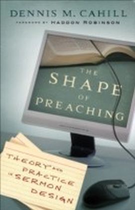 The Shape of Preaching
