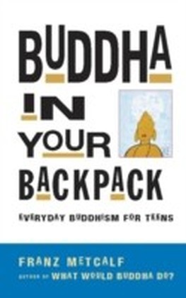 Buddha in Your Backpack