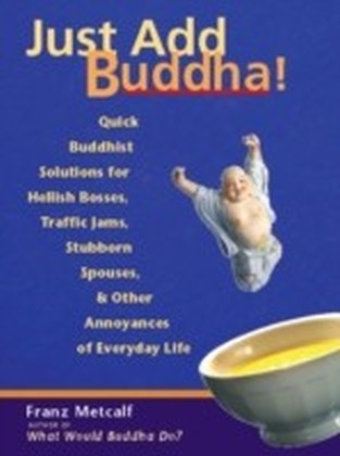Just Add Buddha!
