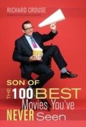 Son Of The 100 Best Movies You've Never Seen