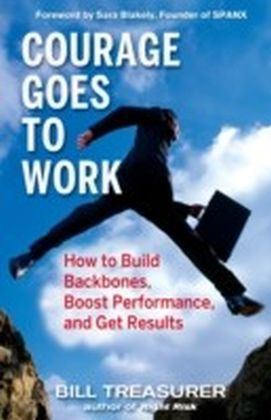 Courage Goes to Work