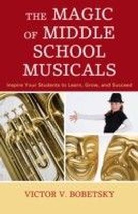 Magic of Middle School Musicals