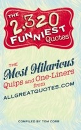 2,320 Funniest Quotes