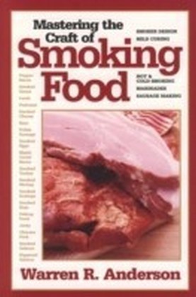 Mastering The Craft Of Smoking Food