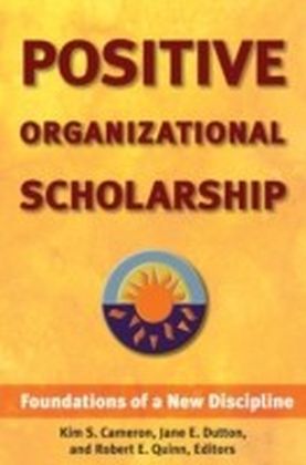 Positive Organizational Scholarship