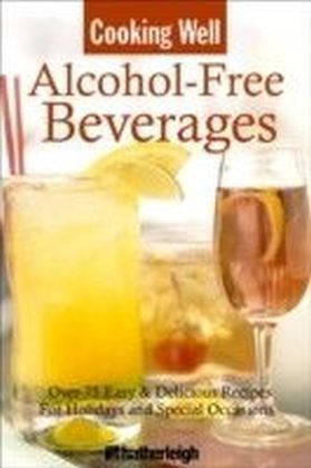 Cooking Well: Alcohol-Free Beverages