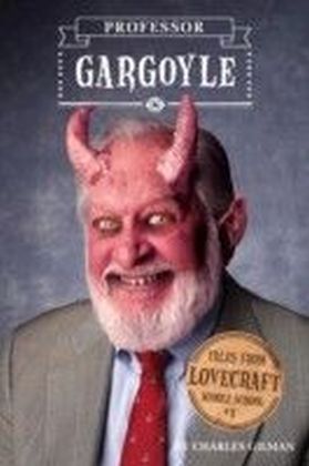 Tales from Lovecraft Middle School - Professor Gargoyle