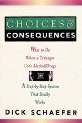 Choices and Consequences