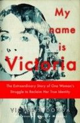 My Name is Victoria