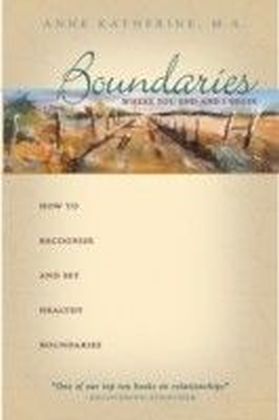 Boundaries Where You End And I Begin
