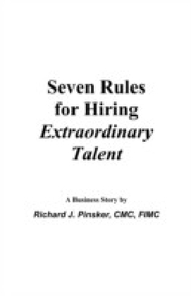 Seven Rules for Hiring Extraordinary Talent