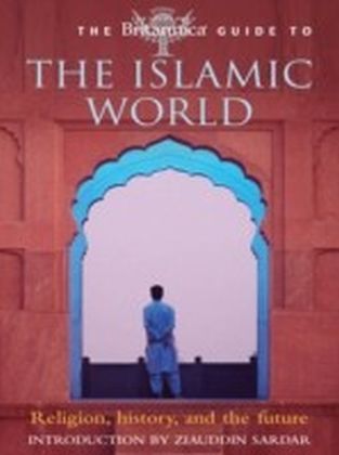 Britannica Guide to the Islamic World