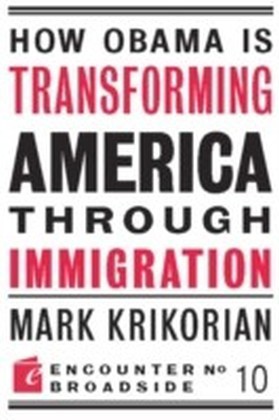 How Obama is Transforming America Through Immigration