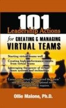 101 Leadership Actions For Creating-Managing Virtual Teams