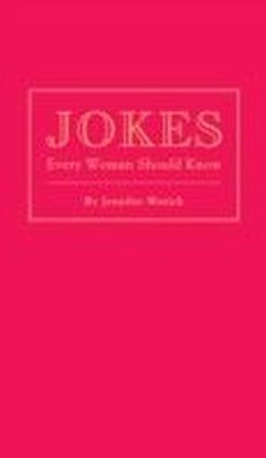 Jokes Every Woman Should Know