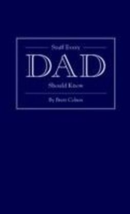Stuff Every Dad Should Know