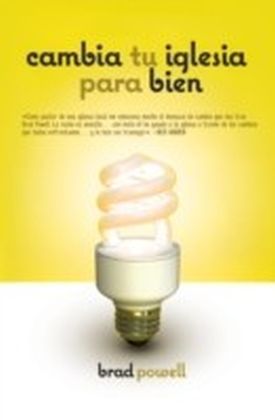Cambia tu iglesia para bien