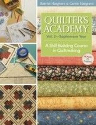 Quilters Academy Vol. 2 Sophomore Year