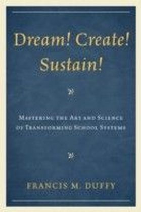 Dream! Create! Sustain!