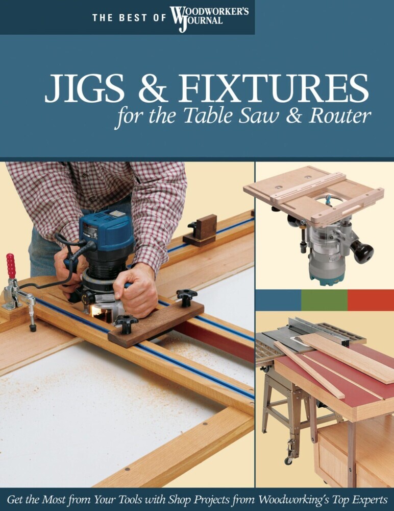 Jigs & Fixtures for the Table Saw & Router main product photo