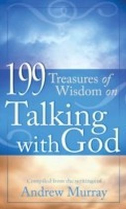 199 Treasures of Wisdom on Talking with God