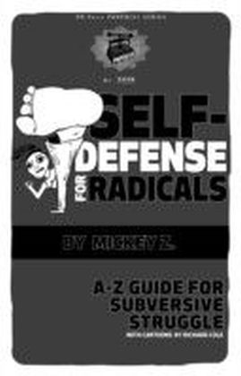 Self Defense for Radicals