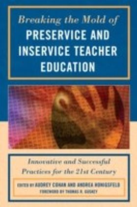 Breaking the Mold of Preservice and Inservice Teacher Education main product photo