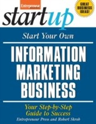 Start Your Own Information Marketing Business
