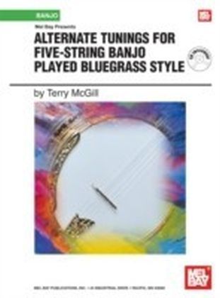 Alternate Tunings for Five-String Banjo Played Bluegrass Style