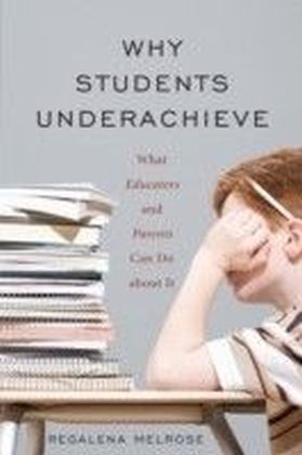 Why Students Underachieve