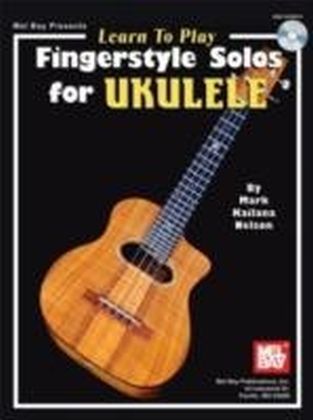 Learn To Play Fingerstyle Solos For Ukulele