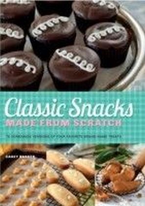 Classic Snacks Made from Scratch