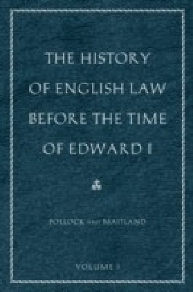 History of English Law before the Time of Edward I