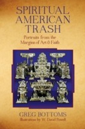 Spiritual American Trash