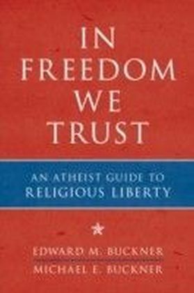 In Freedom We Trust