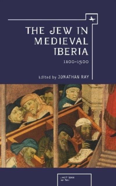 Jew in Medieval Iberia, 1100-1500 main product photo