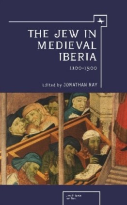 Jew in Medieval Iberia, 1100-1500