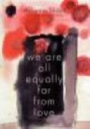 We Are All Equally Far from Love