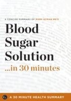 Blood Sugar Solution ...in 30 Minutes