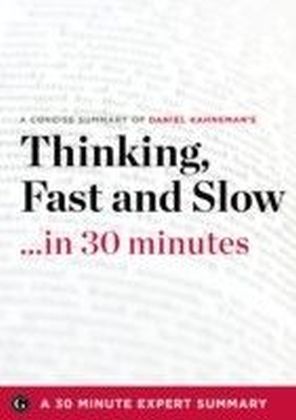 Thinking, Fast and Slow by Daniel Kahneman