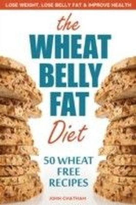 Wheat Belly Fat Diet