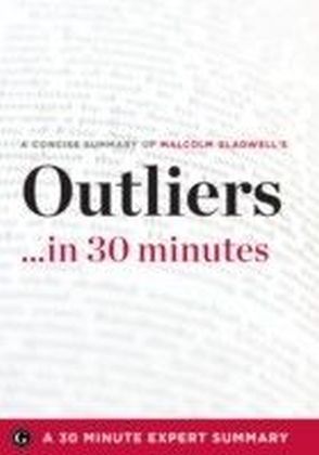 Outliers ...in 30 Minutes