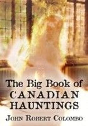 Big Book of Canadian Hauntings