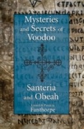 Mysteries and Secrets of Voodoo, Santeria, and Obeah